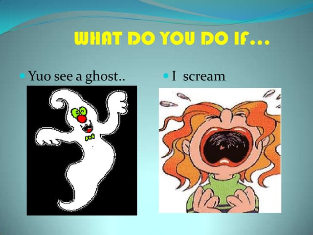 What do you do if
