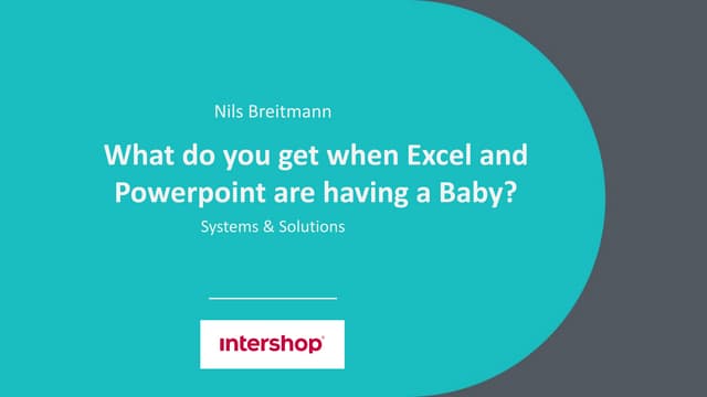 What do you get when excel and powerpoint are having a baby?