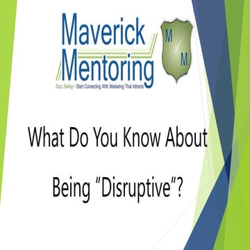 What Do You Know About Being “Disruptive”?