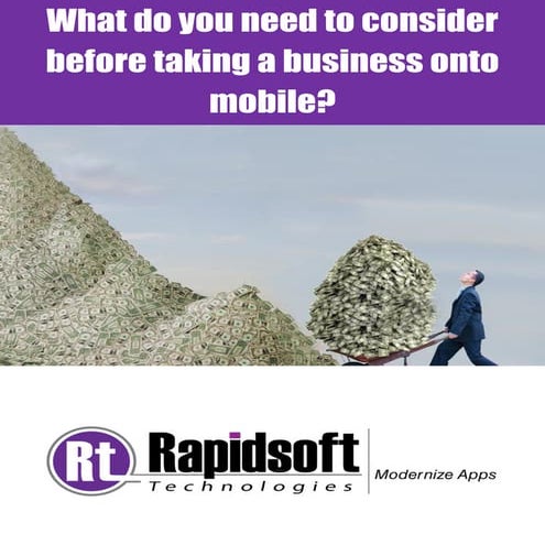 What do you need to consider before taking a business onto mobile ?