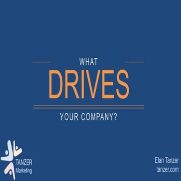 What drives your company?
