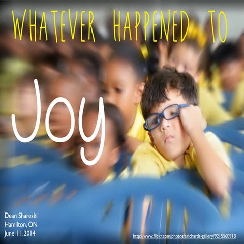 Whatever happend to joy 