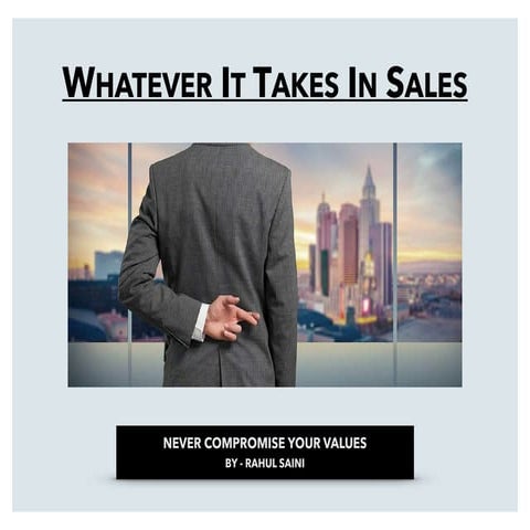 Whatever it takes in sales