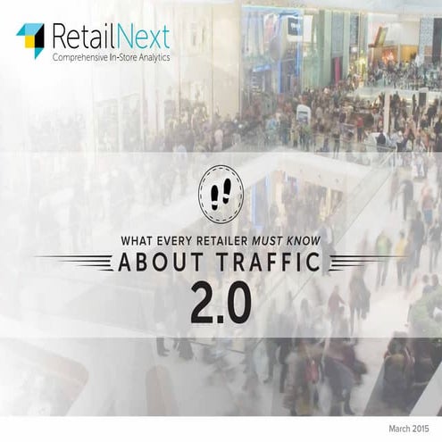 What Every Retailer Must Know About Traffic 2.0