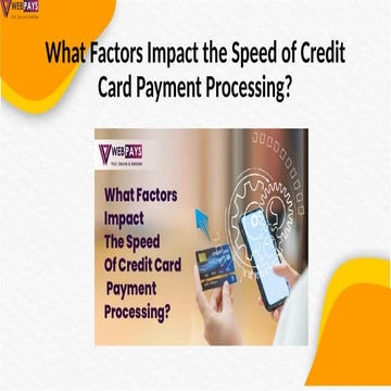 What Factors Impact the Speed of Credit Card Payment Processing?