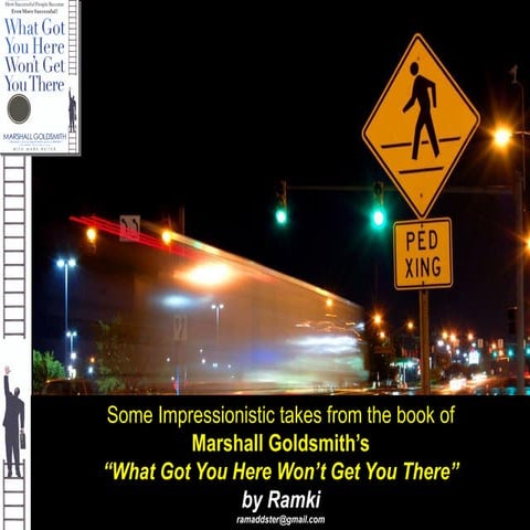 What Got You Here Wont Get You There 