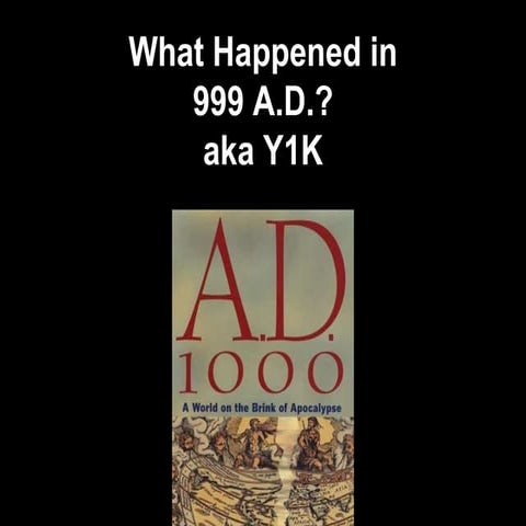 What happened in 999? The end of a Millennium | PPTX | Christianity ...