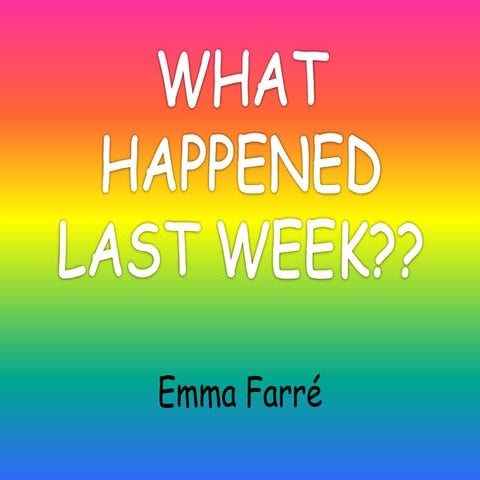 What happened last week | PPT