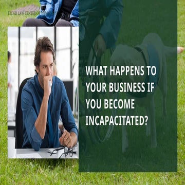 What Happens to Your Business If You Become Incapacitated | PPTX