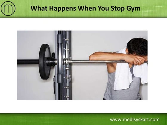 What Happens When You Stop Gym