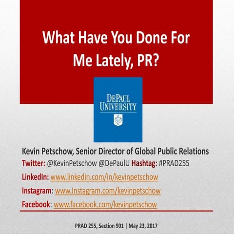 What have you done for me lately pr kevin petschow_depaulu_052317