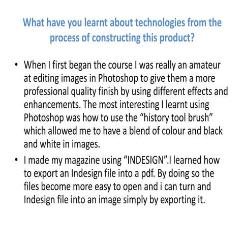 What have you learnt about technologies from the