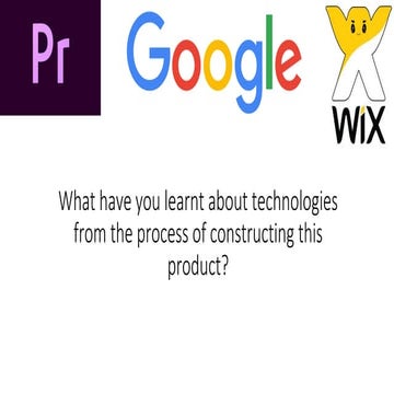 What have you learnt about technologies?