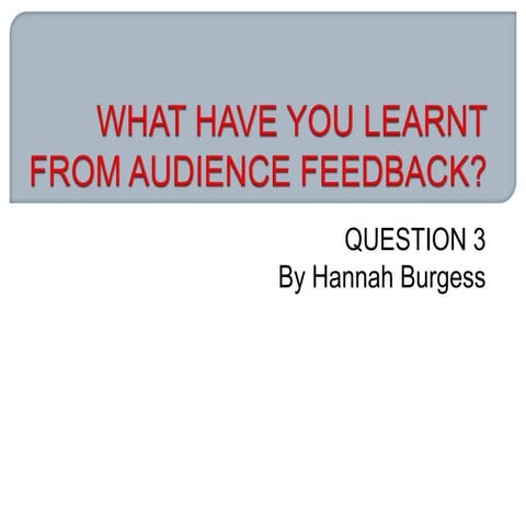 Audience Feedback
