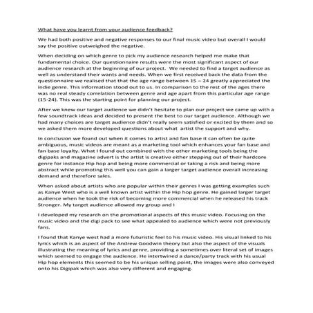 What have you learnt from your audience feedback