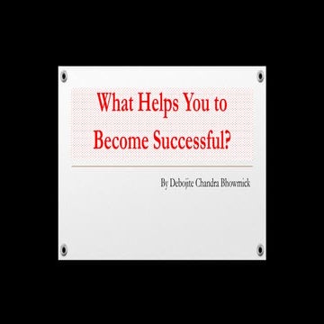 What helps you to become successful