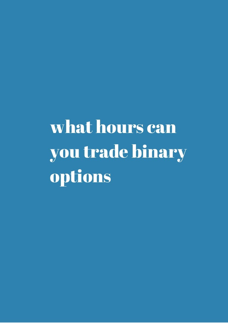 Trading on the Weekend - BinaryOptionsGeek