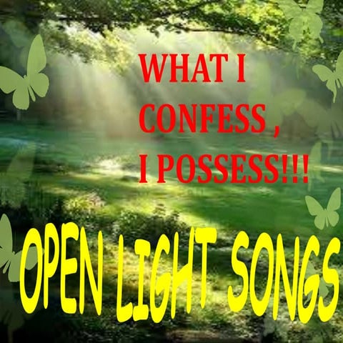  WHAT I CONFESS I POSSESS