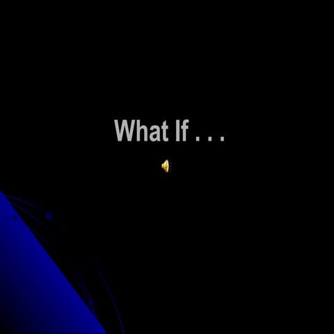 What if