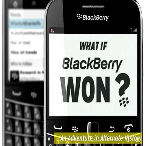 What if Blackberry Won?