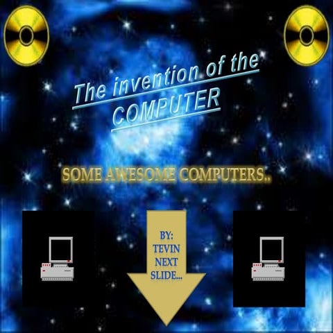 The Invention of the computer