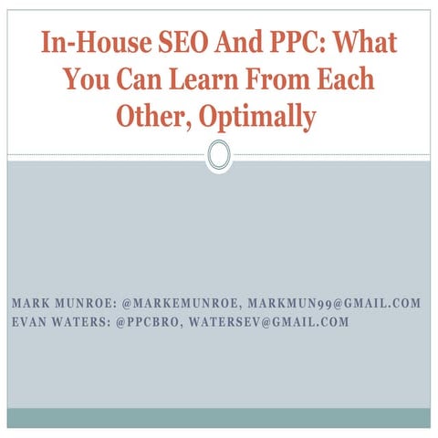 What In-House SEO and PPC Teams Can Learn From Each Other by Mark Munroe and ...