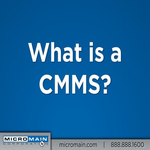 What is a CMMS?