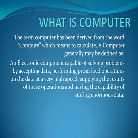 What is a computer | PPT