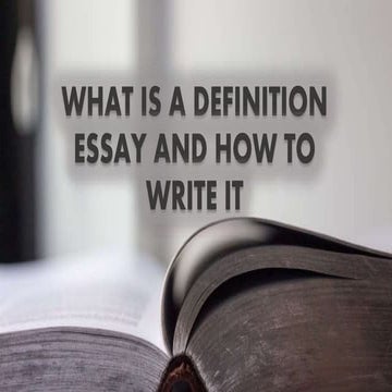What Is a Definition Essay and How to Write It