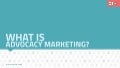What is advocacy marketing