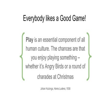 What is a good game?