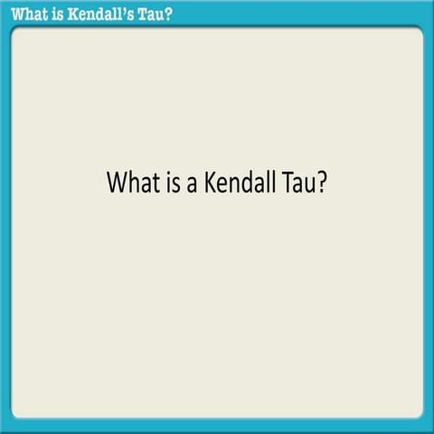 What is a kendall's tau?