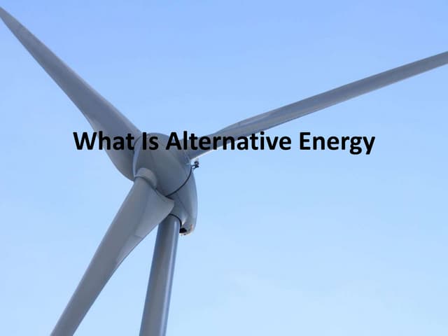 What is alternative energy