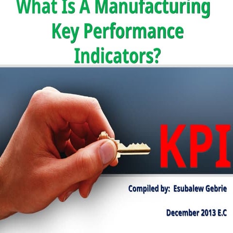 What Is A Manufacturing Key Performance Indicator