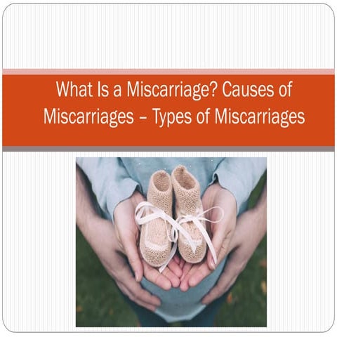 Miscarriage - medical information(causes ,test& diagnosis, management ...