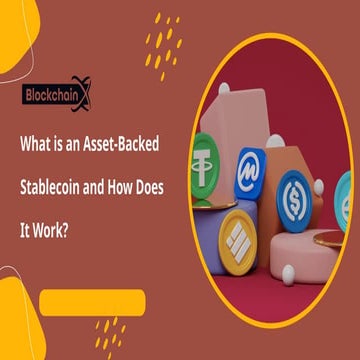 What is an Asset-Backed Stablecoin and How Does It Work.pptx