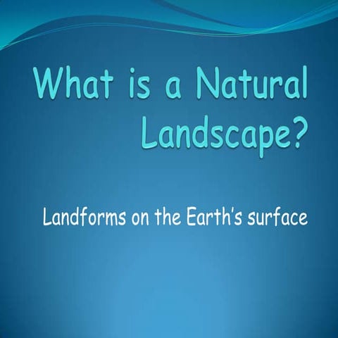 What is a natural landscape
