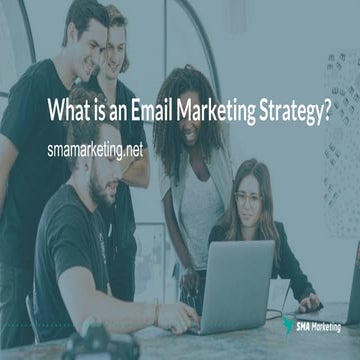 What is an Email Marketing Strategy 
