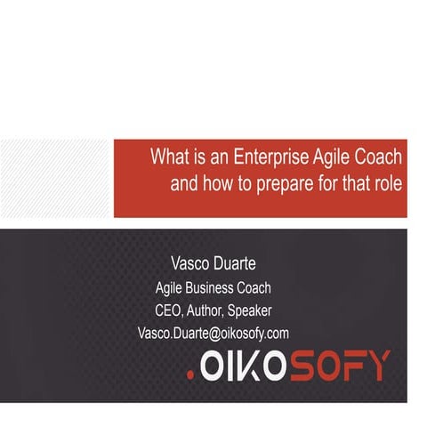 What is an enterprise agile coach - Main skills, responsibilities and helpful...