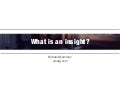 What is an insight?