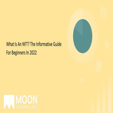 What is an nft  the informative guide for beginners in 2022