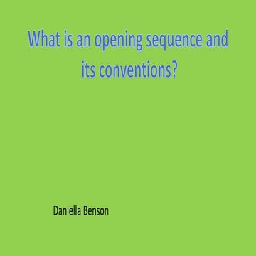 What is an opening sequence