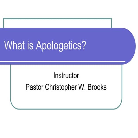 What is Apologetics