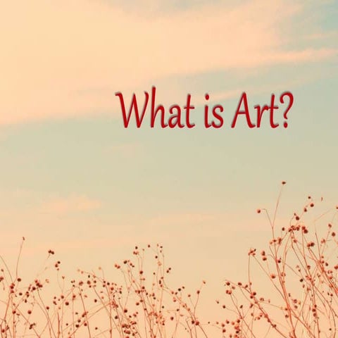 What is art?