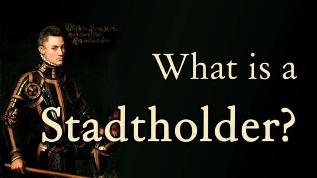 What is a Stadtholder? (History of ...
