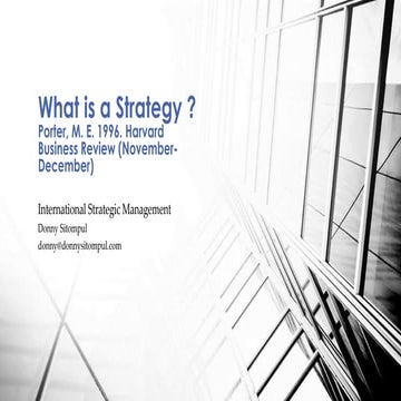 What is a Strategy? Michael Porter - Harvard Business Review