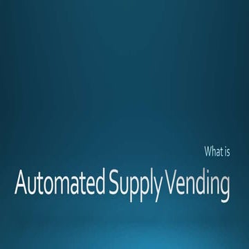 What Is Automated Supply Vending?
