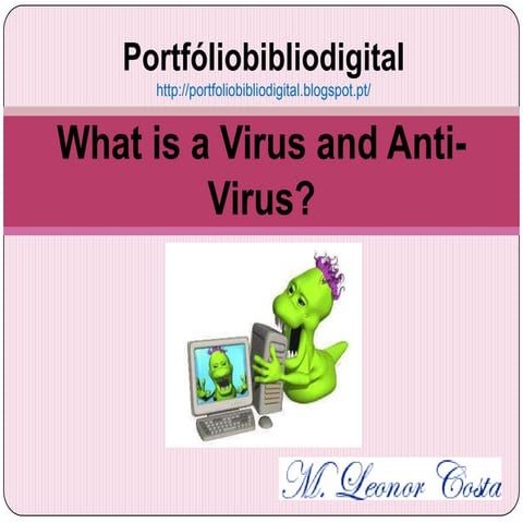 What is a virus and anti virus