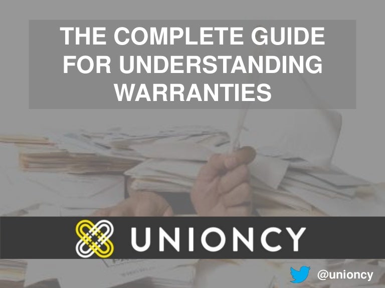 What is a warranty? The complete guide for understanding warranties