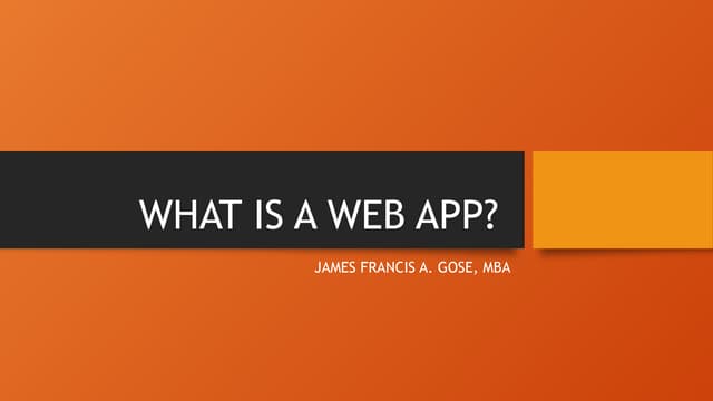 WHAT IS A WEB APP WHAT IS A WEB APP WHAT IS A WEB APP
